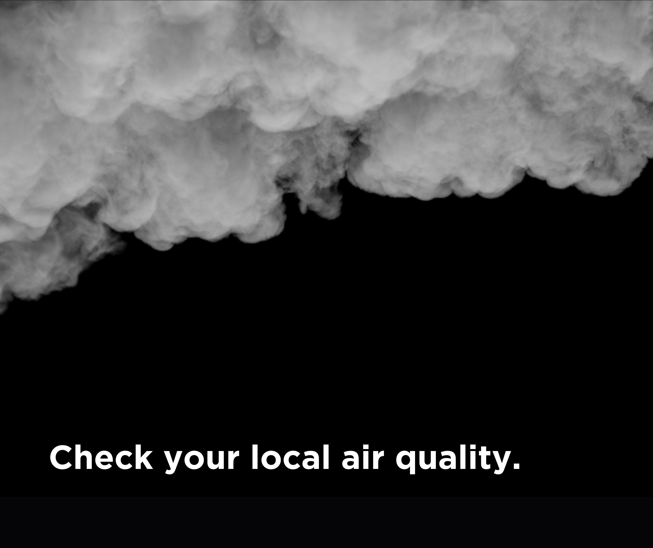 Cloud of dark smoke with caption "Check your local air quality"