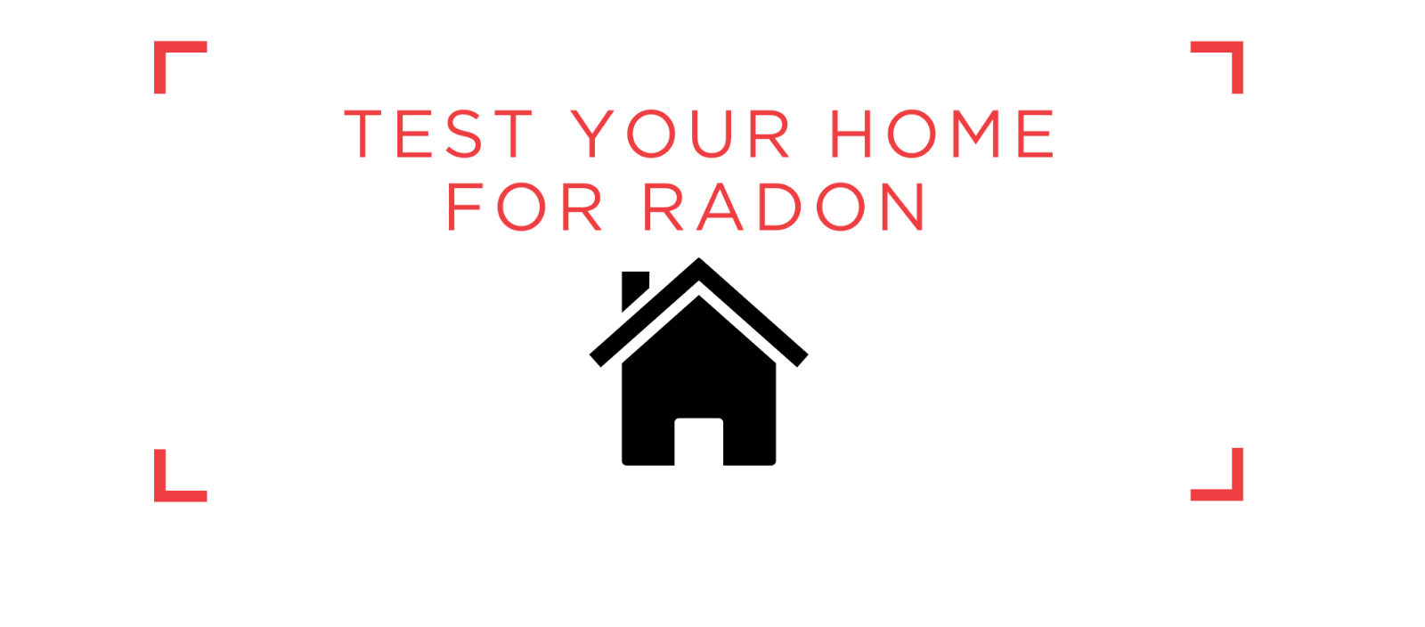 Test your home for radon